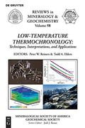 Low-Temperature Thermochronology: Techniques, Interpretations and Applications (Reviews in Mineralogy and Geochemistry) (Reviews in Mineralogy & Geochemistry) (en Inglés)