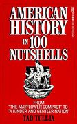 American History in 100 Nutshells