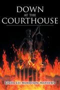 Down at the Courthouse (en Inglés)