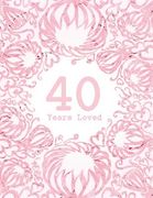 40 Years Loved (en Inglés)