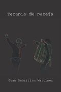 Terapia de pareja: Una novela sobre los momentos que nos definen como personas, como parejas (in Spanish)
