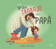 El Gran Trabajo de Papá