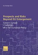 Prospects and Risks Beyond eu Enlargement: Eastern Europe: Challenges of a Pan-European Policy