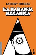 La naranja mecanica - Anthony Burgess - Planeta Booket