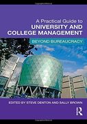 A Practical Guide to University and College Management: Beyond Bureaucracy (en Inglés)
