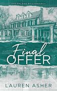 Final Offer (Dreamland Billionaires, 3) (en Inglés)