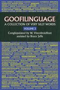 Goofilinguage Volume 3 - A Collection of Very Silly Words