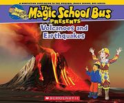 Magic School bus Presents: Volcanoes & Earthquakes: A Nonfiction Companion to the Original Magic School bus Series (en Inglés)