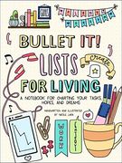 Bullet it! Lists for Living: A Notebook for Charting Your Tasks, Hopes, and Dreams