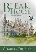 Bleak House (Large Print, Annotated) (Sastrugi Press Classics Large Print) (en Inglés)