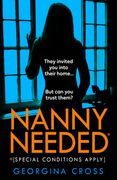 Nanny Needed: The Brand new Absolutely Nail-Biting Psychological Thriller With a Shocking Twist From the #1 Bestselling Author (en Inglés)