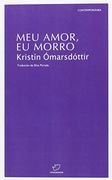 Meu amor, eu morro (Contemporánea)
