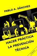Hacer Práctica, La Prevención Técnica (in Spanish)