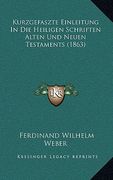 Kurzgefaszte Einleitung In Die Heiligen Schriften Alten Und Neuen Testaments (1863) (en Alemán)