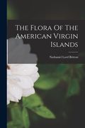 The Flora Of The American Virgin Islands (en Inglés)