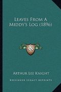 leaves from a middy's log (1896) (en Inglés)
