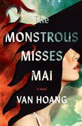 The Monstrous Misses Mai: A Novel