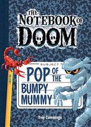 Pop of the Bumpy Mummy: #6 (Not of Doom) (en Inglés)