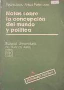 Notas sobre la concepcion del mundo y politica (in Spanish)