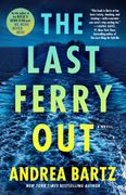 The Last Ferry Out: A Novel (en Inglés)