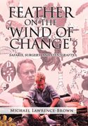 Feather on the 'Wind of Change'Safaris, Surgery and Stentgrafts 