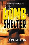 The Bomb Shelter (a David Mapstone Mystery) (en Inglés)