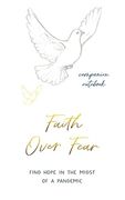 Faith Over Fear: Companion Notebook: Special Cover Alternative Edition (Faith Over Fear Collection) (en Inglés)