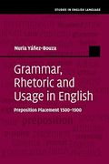 Grammar, Rhetoric and Usage in English (Studies in English Language)