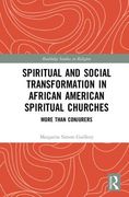 Spiritual and Social Transformation in African American Spiritual Churches: More Than Conjurers (en Inglés)