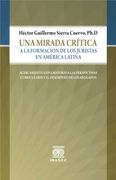 Una Mirada CríTica A La FormacióN De Los Juristas En AméRica Latina. (in Spanish)
