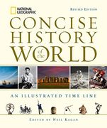 National Geographic Concise History of the World: An Illustrated Time Line