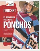 El Gran Libro Para Tejer Ponchos: la prenda ideal para toda tejedora (in Spanish)