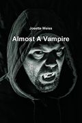 Almost a Vampire 