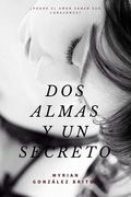 Dos almas y un secreto (in Spanish)