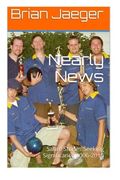 Nearly News: Satire Stories Seeking Significance 2006-2014
