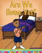 Are We Home Yet? (en Inglés)