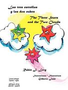 las tres estrellas y las dos nubes * the three stars and the two clouds (en Inglés)