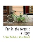 far in the forest: a story (en Inglés)