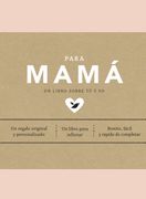 Para Mamá: Un Libro Sobre tú y yo (Obras Diversas)