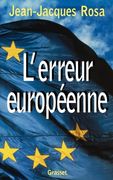 L'erreur Européenne (en Francés)