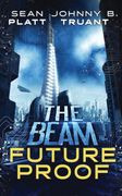 Future Proof: A Beam-World Prequel (The Beam) (en Inglés)