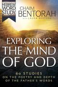 Exploring the Mind of God: 60 Studies on the Poetry and Depth of the Father's Words (en Inglés)