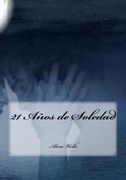 21 Años de Soledad