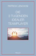 Die 3 Tugenden Idealer Teamplayer (en Alemán)