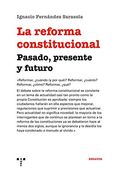 La Reforma Constitucional. Pasado, Presente y Futuro (Trea Ensayos)