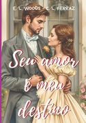 Seu Amor É Meu Destino (en Portugués)
