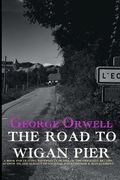 The Road to Wigan Pier (en Inglés)