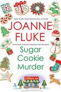 Sugar Cookie Murder (a Hannah Swensen Mystery) 