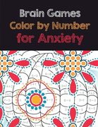 Brain Games Color by Number for Anxiety: Adult Coloring Book by Number for Anxiety Relief, Scripture Coloring Book for Adults & Teens Beginners, Books (en Inglés)