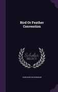 Bird Or Feather Convention (en Inglés)